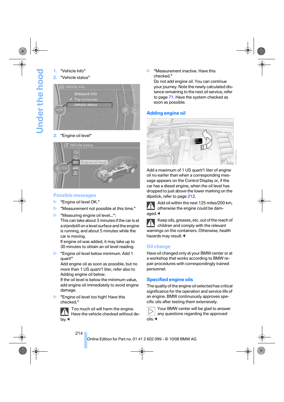 To adding en, Gine oil, Adding engine oil on | Under the hood | BMW 328i xDrive Sports Wagon 2009 User Manual | Page 216 / 268