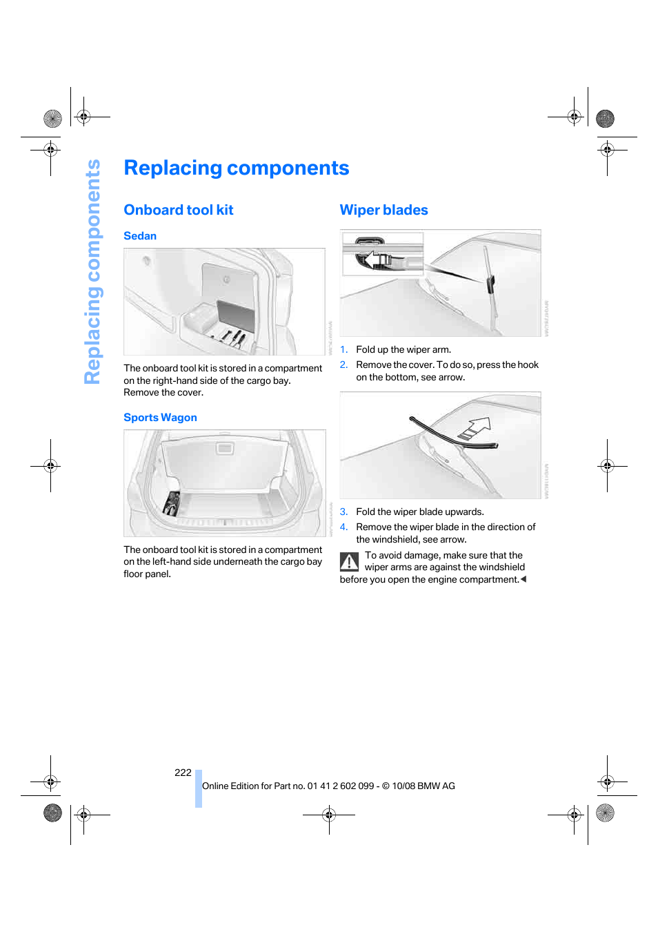 Replacing components, Onboard tool kit, Wiper blades | Press the red, Onto the bottom | BMW 328i xDrive Sports Wagon 2009 User Manual | Page 224 / 268