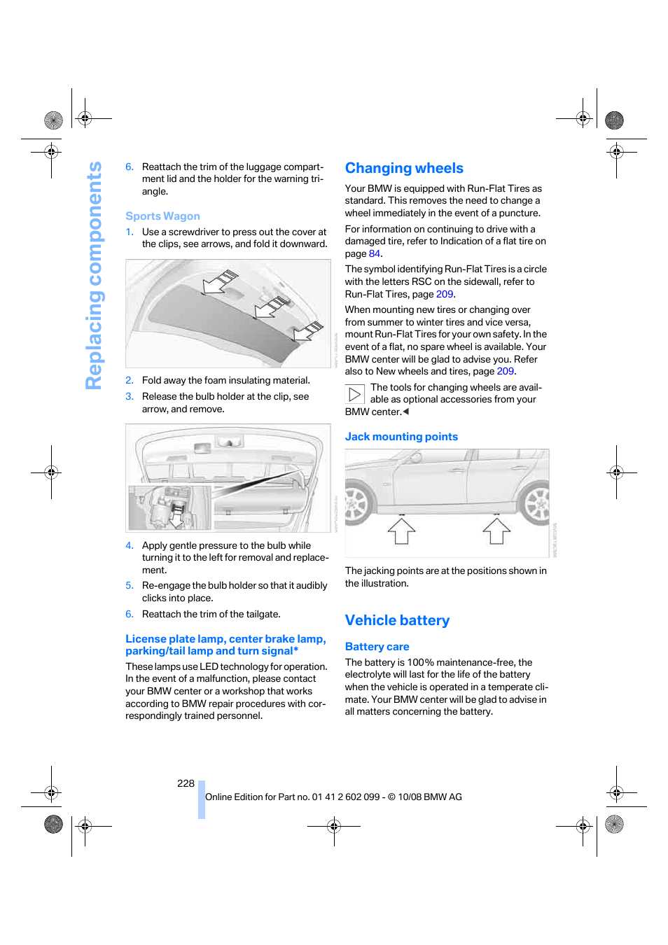 Changing wheels, Vehicle battery, Replacing components | BMW 328i xDrive Sports Wagon 2009 User Manual | Page 230 / 268