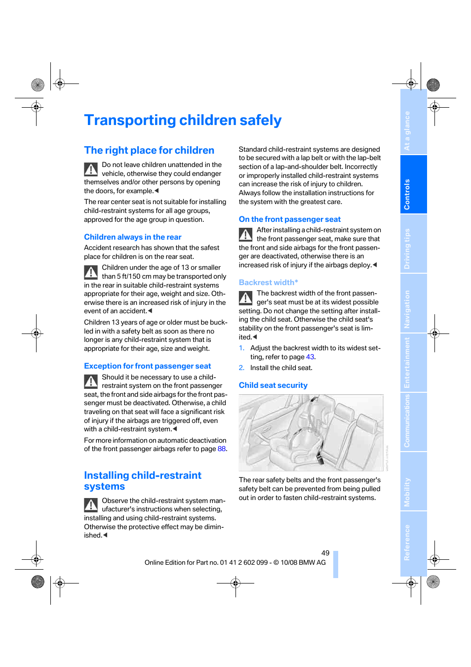 Transporting children safely, The right place for children, Installing child-restraint systems | BMW 328i xDrive Sports Wagon 2009 User Manual | Page 51 / 268