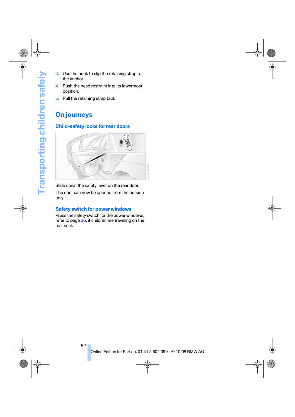 On journeys, Transporting children safely | BMW 328i xDrive Sports Wagon 2009 User Manual | Page 54 / 268