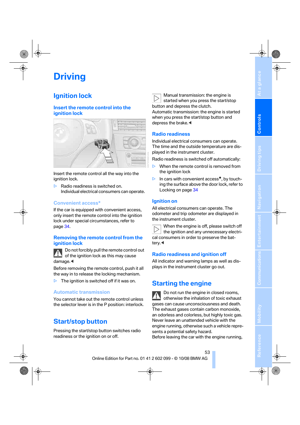 Driving, Ignition lock, Start/stop button | Starting the engine, Arting/stopping the engine, The follo | BMW 328i xDrive Sports Wagon 2009 User Manual | Page 55 / 268