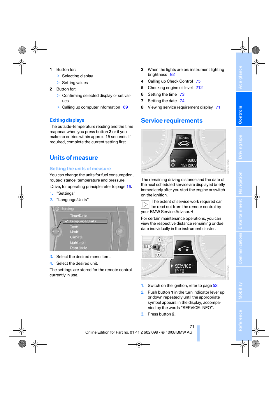 Units of measure, Service requirements, Remaining distance to be driven | R to units of measure on | BMW 328i xDrive Sports Wagon 2009 User Manual | Page 73 / 268