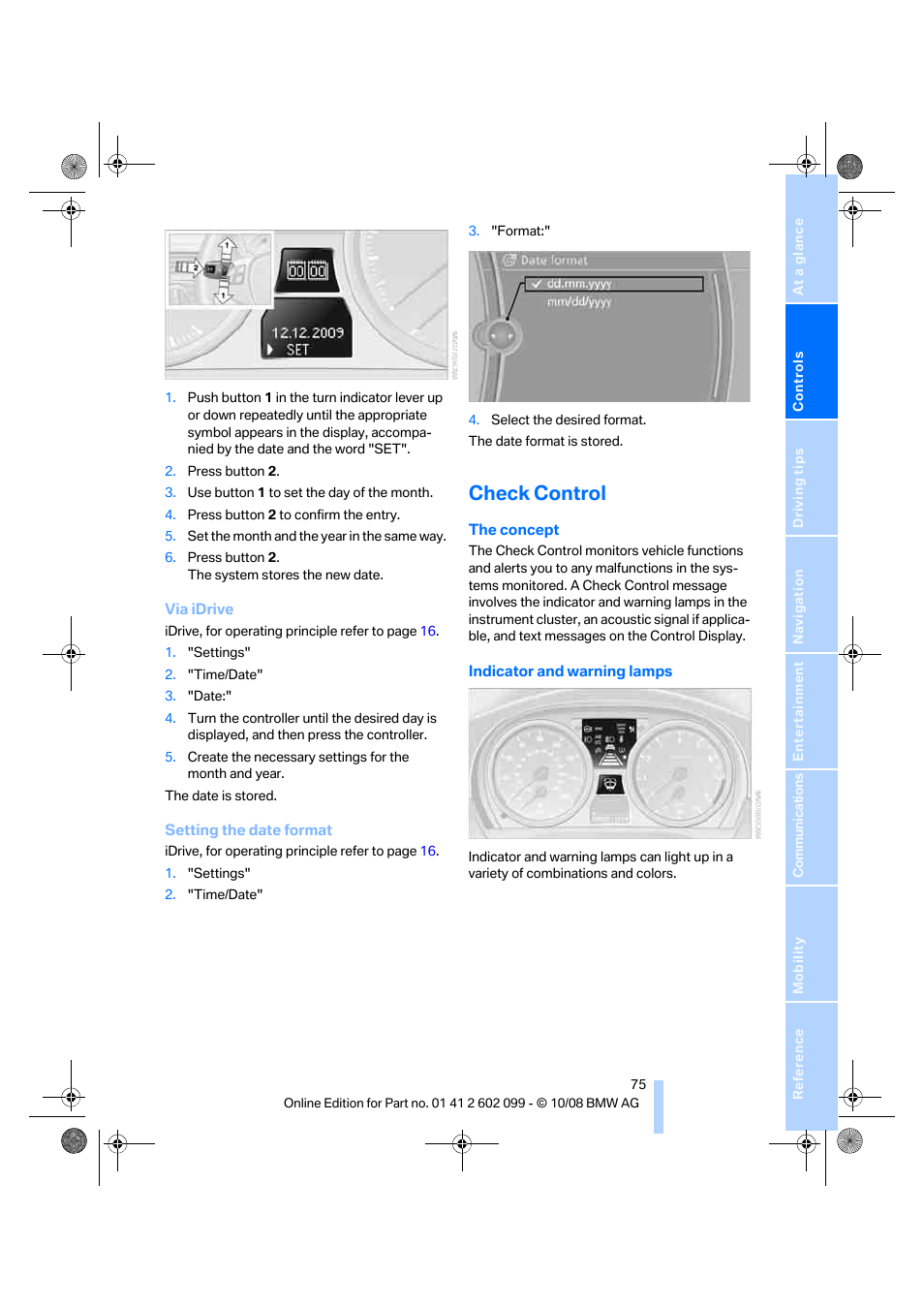 Check control, Ntrol, To setting the date format below | BMW 328i xDrive Sports Wagon 2009 User Manual | Page 77 / 268