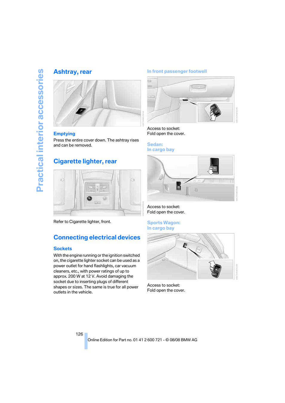 Ashtray, rear, Cigarette lighter, rear, Connecting electrical devices | Practical interior accessories | BMW 535i xDrive Sports Wagon 2009 User Manual | Page 128 / 294