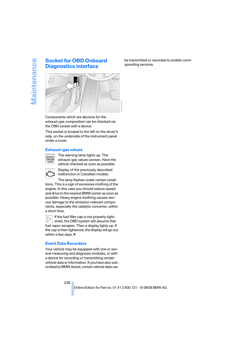 Socket for obd onboard diagnostics interface, Maintenance | BMW 535i xDrive Sports Wagon 2009 User Manual | Page 240 / 294