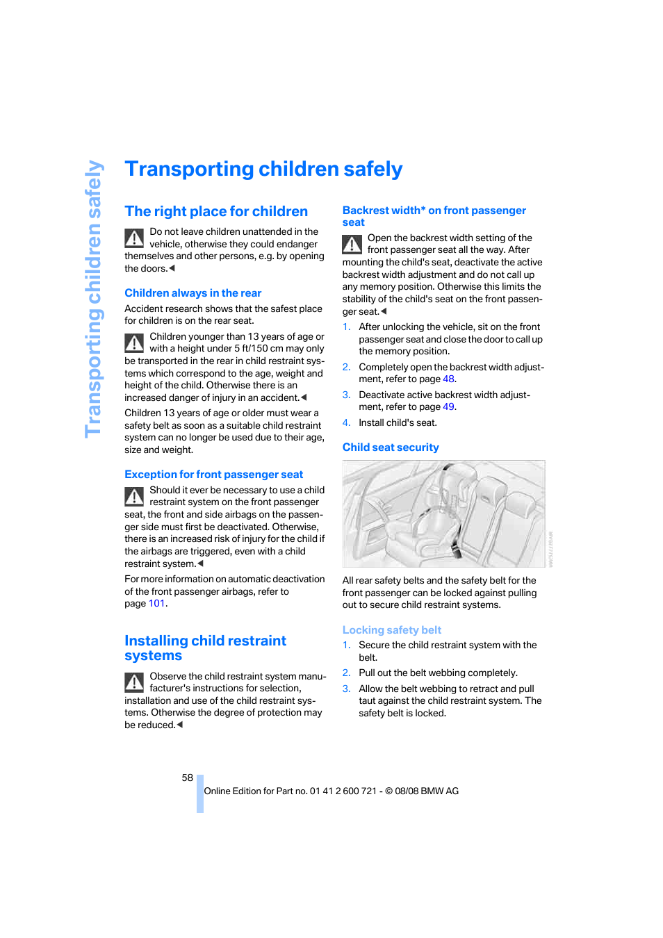 Transporting children safely, The right place for children, Installing child restraint systems | BMW 535i xDrive Sports Wagon 2009 User Manual | Page 60 / 294