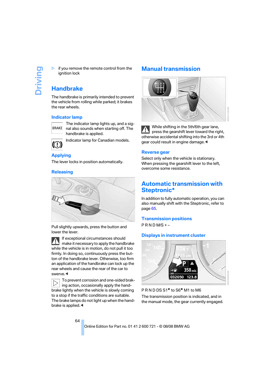 Handbrake, Manual transmission, Automatic transmission with steptronic | Driving | BMW 535i xDrive Sports Wagon 2009 User Manual | Page 66 / 294