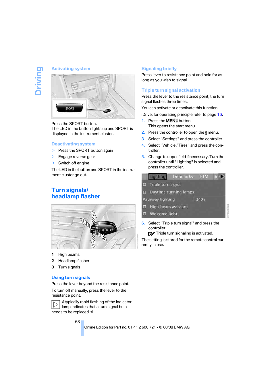 Turn signals/ headlamp flasher, Turn signals, Driving | BMW 535i xDrive Sports Wagon 2009 User Manual | Page 70 / 294