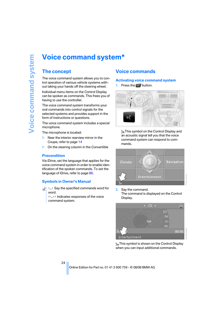 Voice command system, The concept, Voice commands | BMW 650i Convertible 2009 User Manual | Page 26 / 272