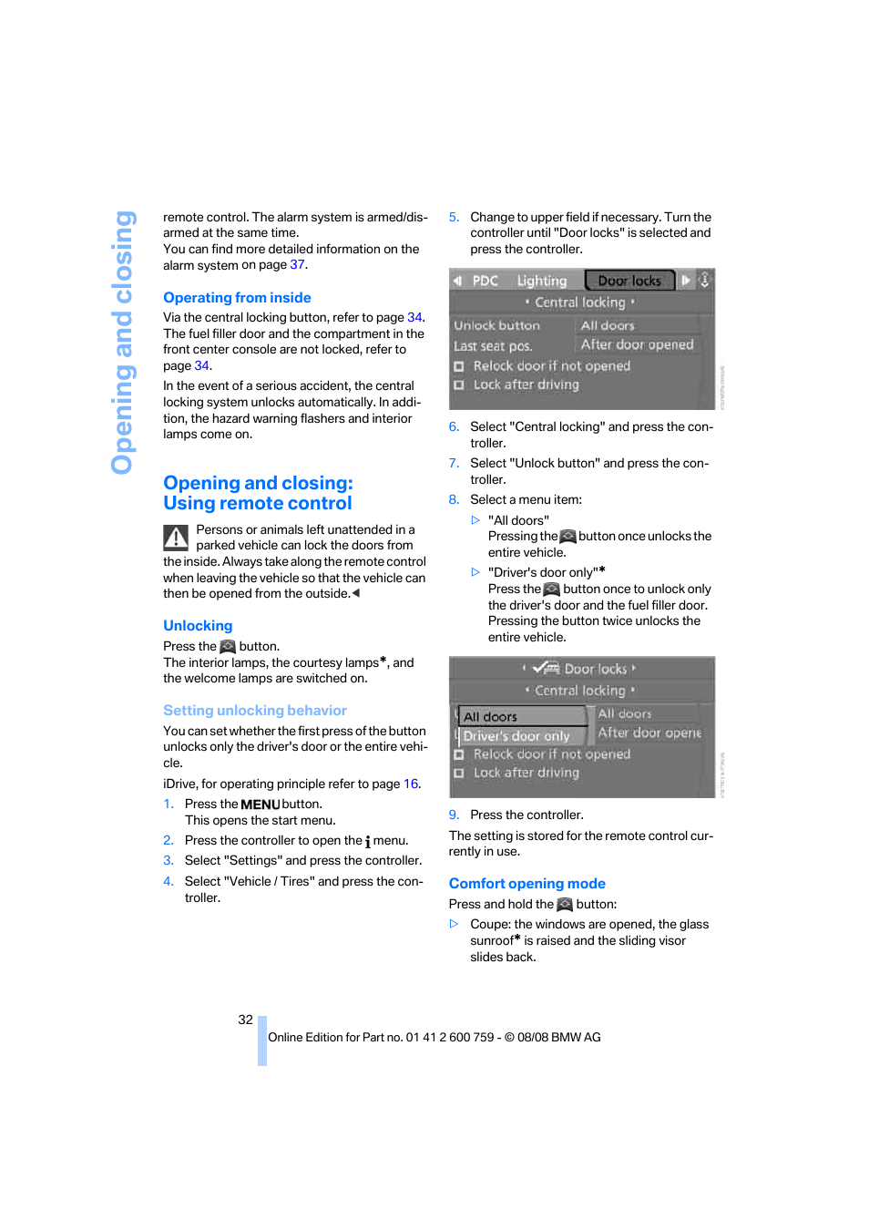 Opening and closing: using remote control, Opening and closing | BMW 650i Convertible 2009 User Manual | Page 34 / 272