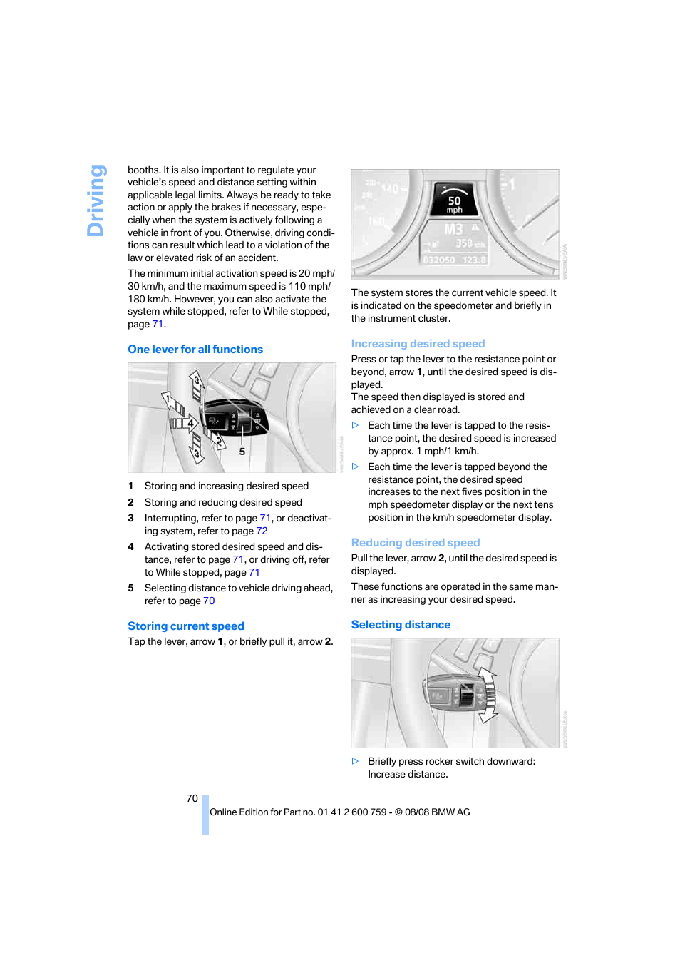 Driving | BMW 650i Convertible 2009 User Manual | Page 72 / 272