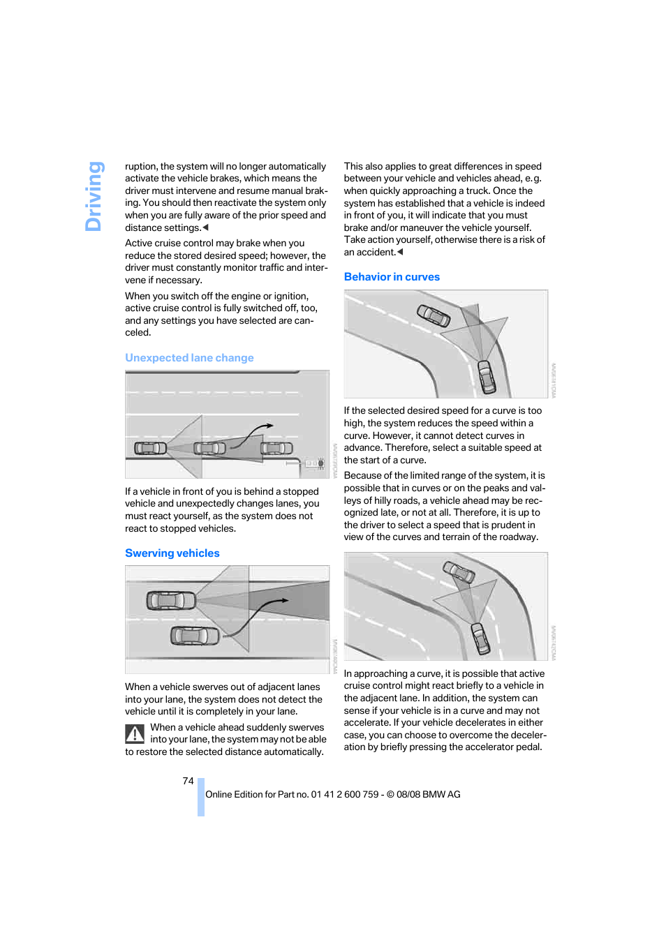 Driving | BMW 650i Convertible 2009 User Manual | Page 76 / 272