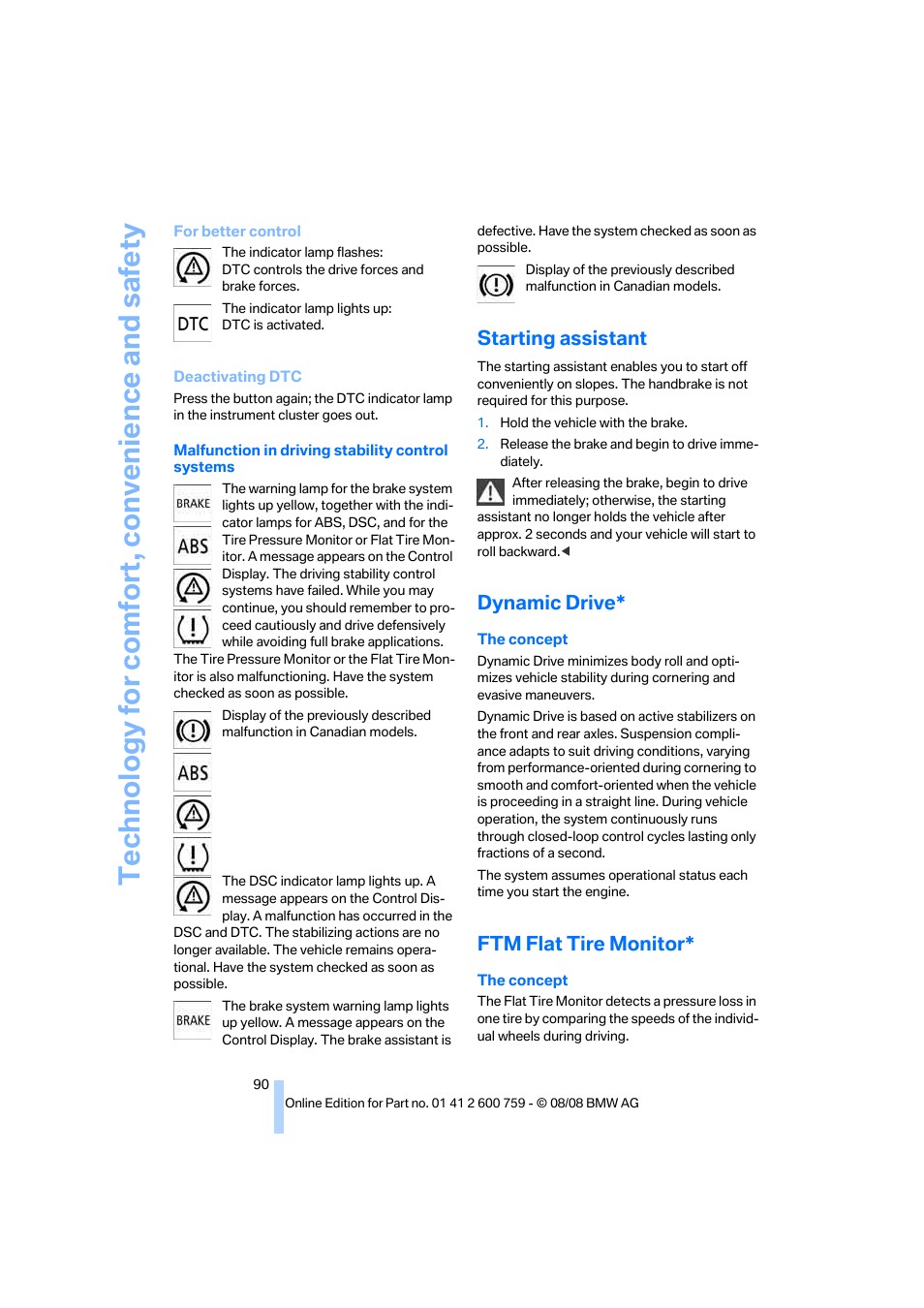 Starting assistant, Dynamic drive, Ftm flat tire monitor | Technology for comfort, convenience and safety | BMW 650i Convertible 2009 User Manual | Page 92 / 272