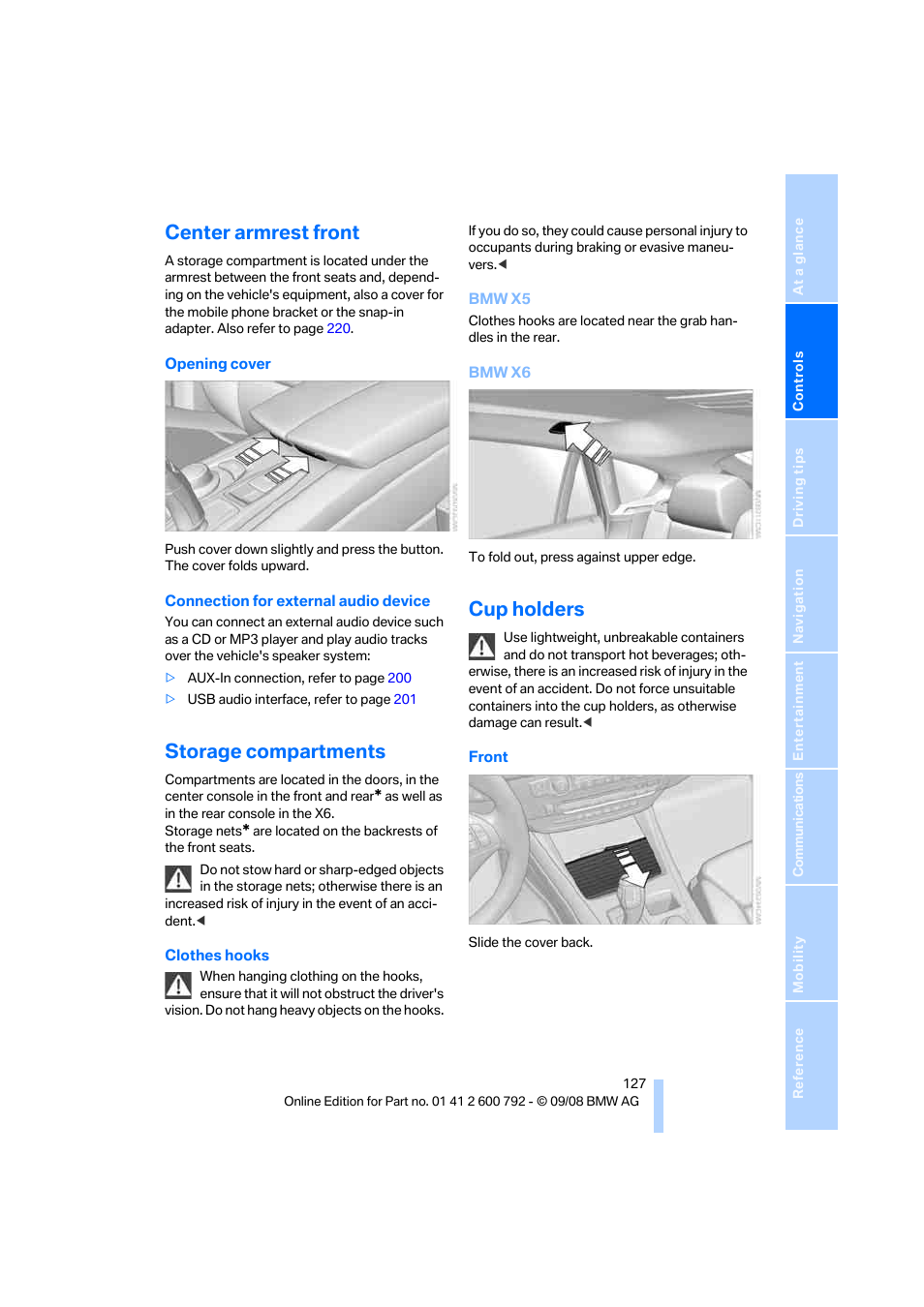 Center armrest front, Storage compartments, Cup holders | BMW X5 xDrive35d 2009 User Manual | Page 129 / 317