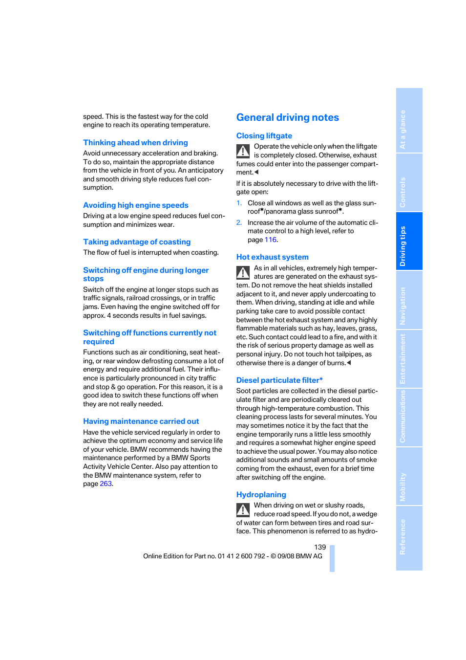 General driving notes | BMW X5 xDrive35d 2009 User Manual | Page 141 / 317