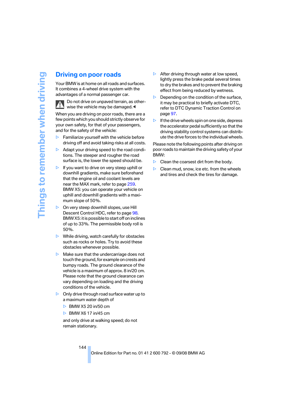 Driving on poor roads, Things to remember when driving | BMW X5 xDrive35d 2009 User Manual | Page 146 / 317