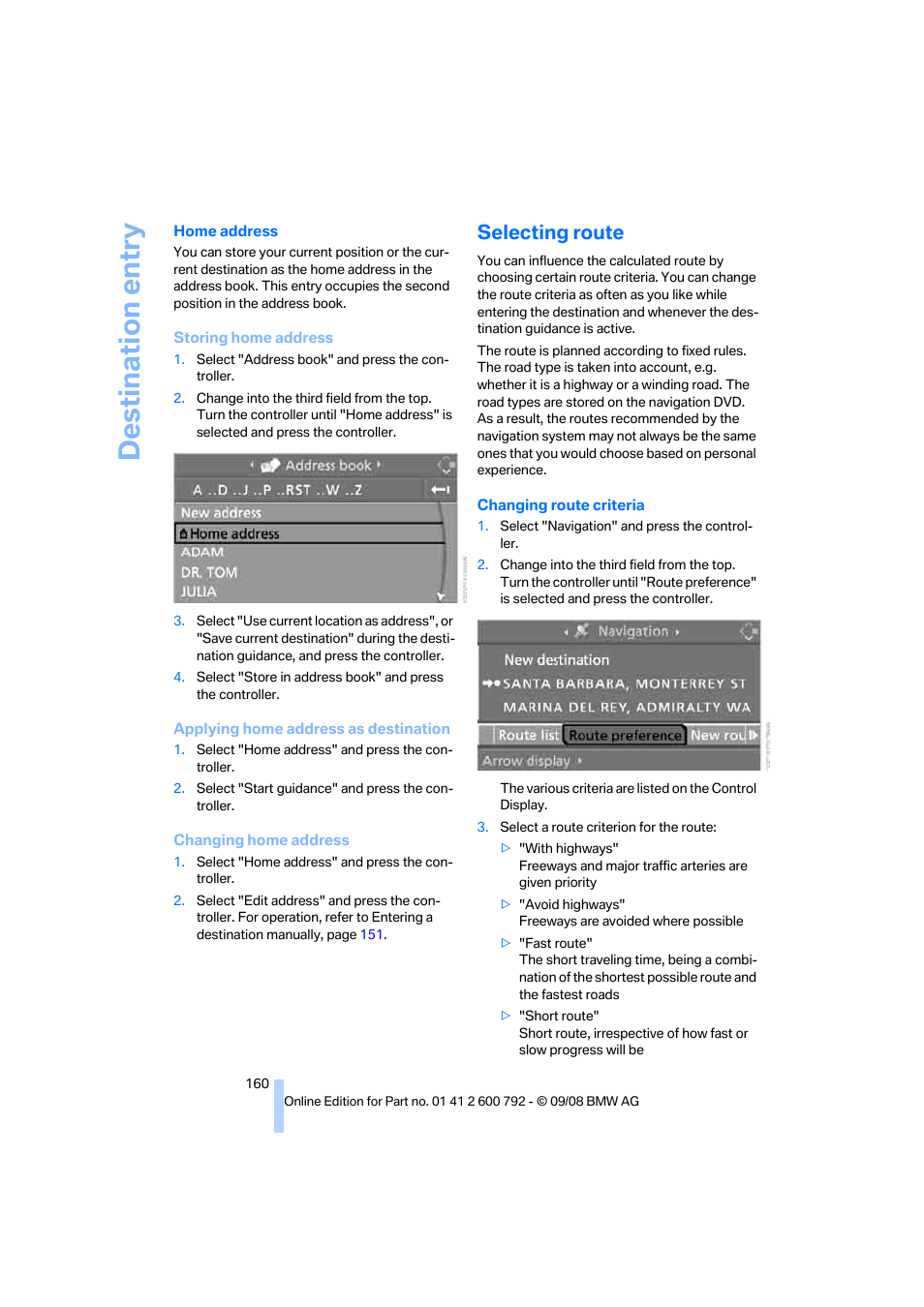 Selecting route, Destination entry | BMW X5 xDrive35d 2009 User Manual | Page 162 / 317