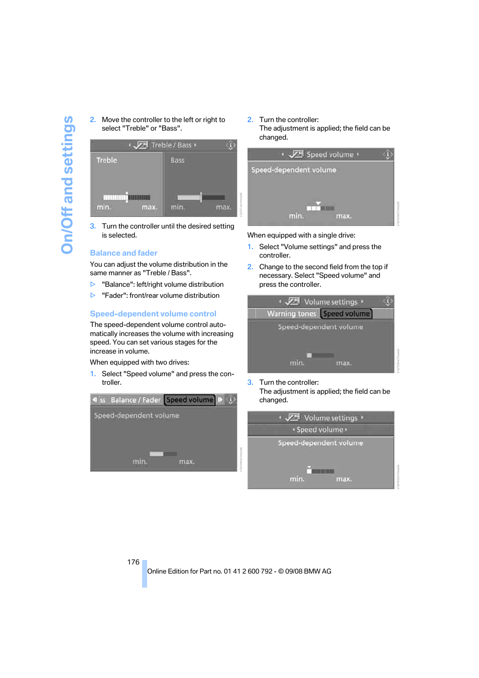 On/off and settings | BMW X5 xDrive35d 2009 User Manual | Page 178 / 317