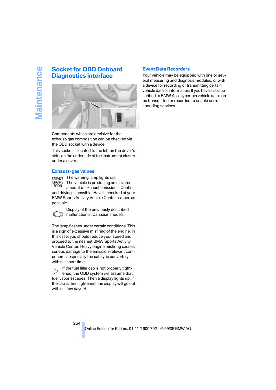 Socket for obd onboard diagnostics interface, Maintenance | BMW X5 xDrive35d 2009 User Manual | Page 266 / 317