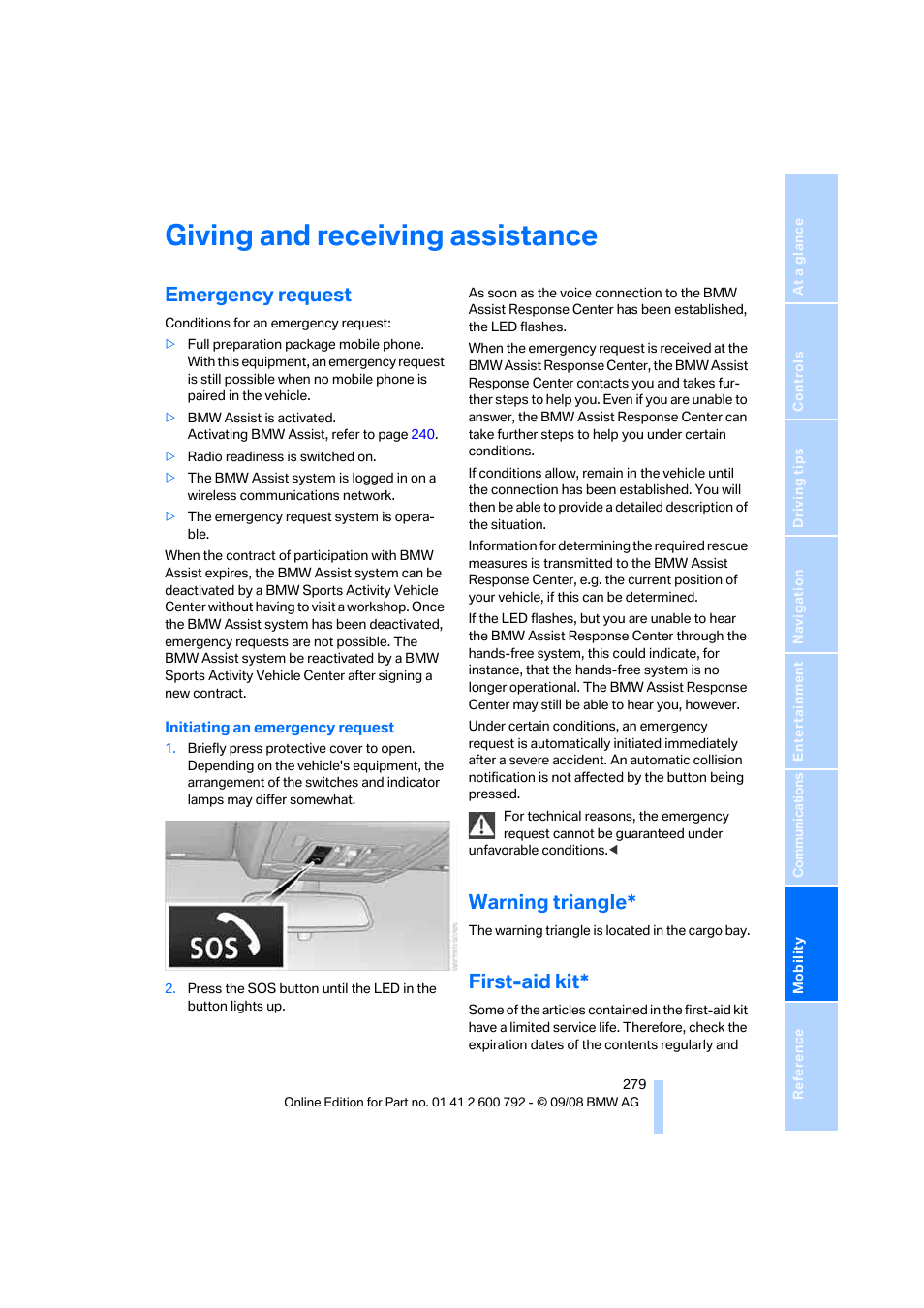 Giving and receiving assistance, Emergency request, Warning triangle | First-aid kit | BMW X5 xDrive35d 2009 User Manual | Page 281 / 317