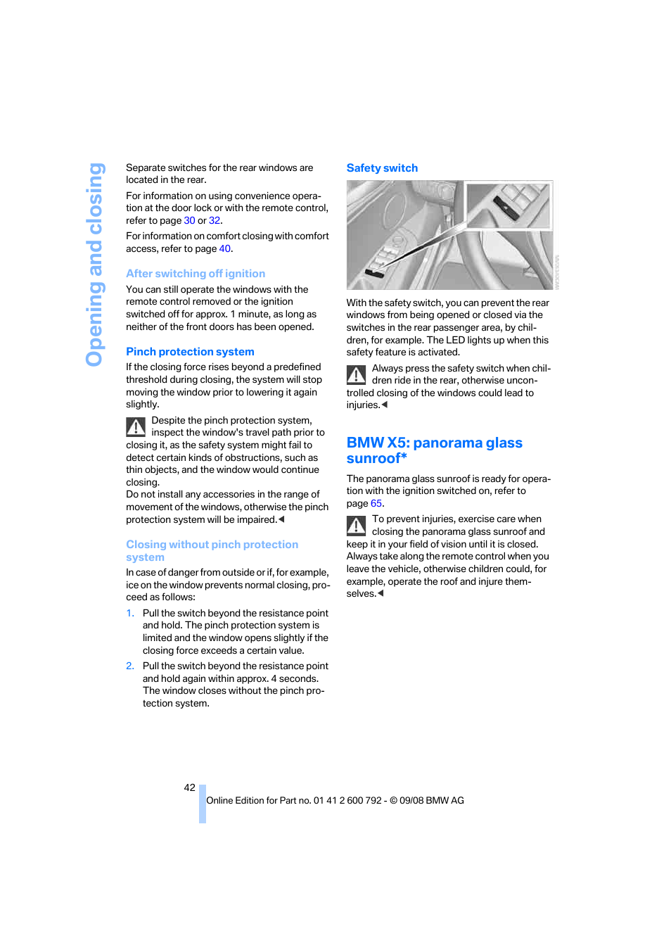 Bmw x5: panorama glass sunroof, Nroof, Opening and closing | BMW X5 xDrive35d 2009 User Manual | Page 44 / 317