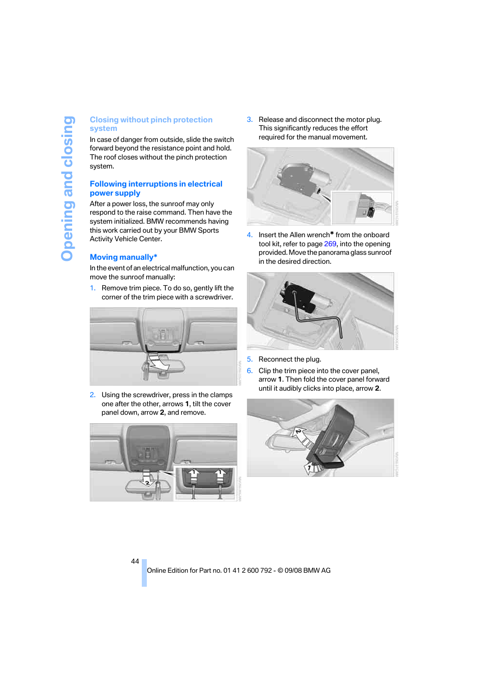 Opening and closing | BMW X5 xDrive35d 2009 User Manual | Page 46 / 317