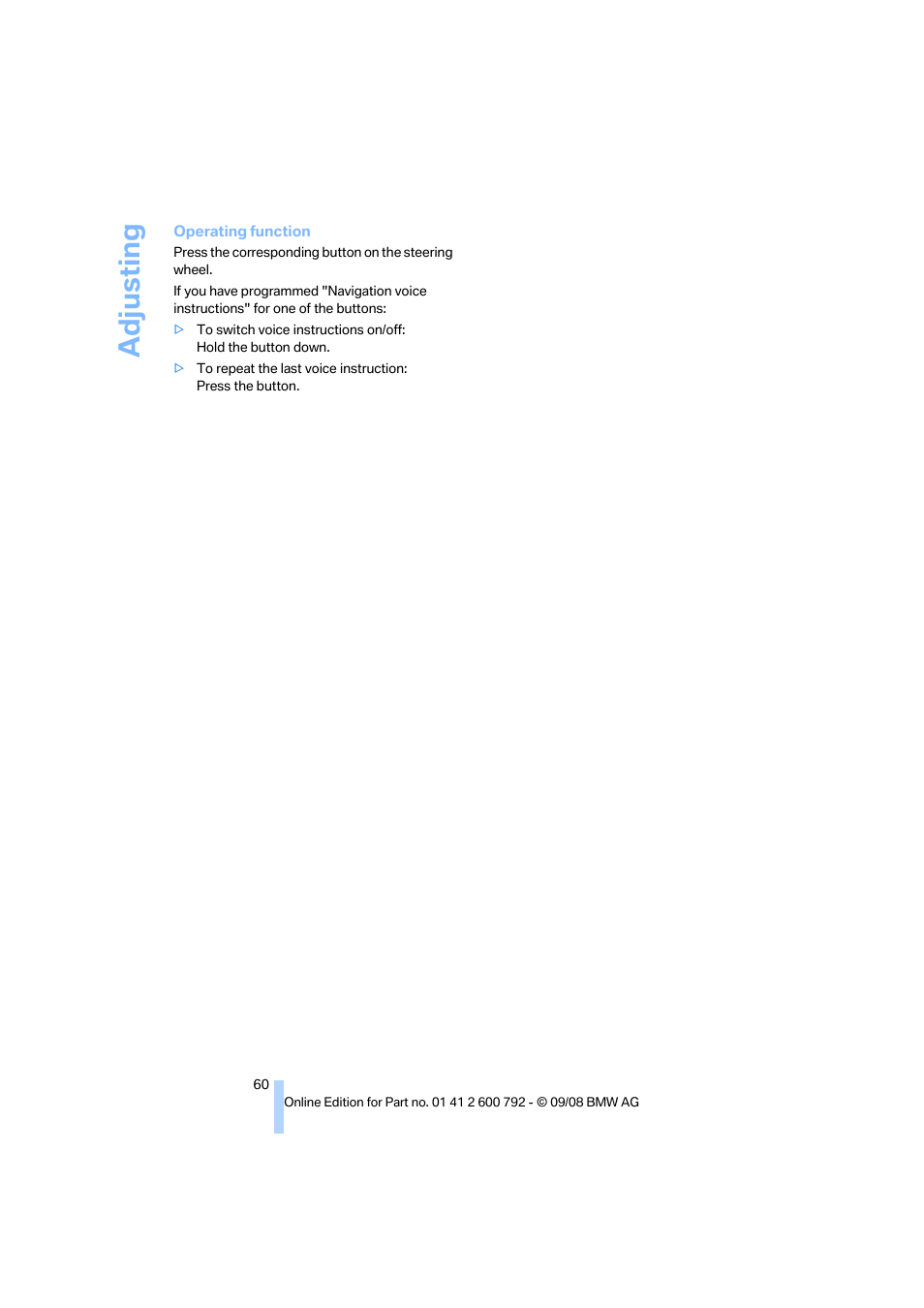 Adjusting | BMW X5 xDrive35d 2009 User Manual | Page 62 / 317