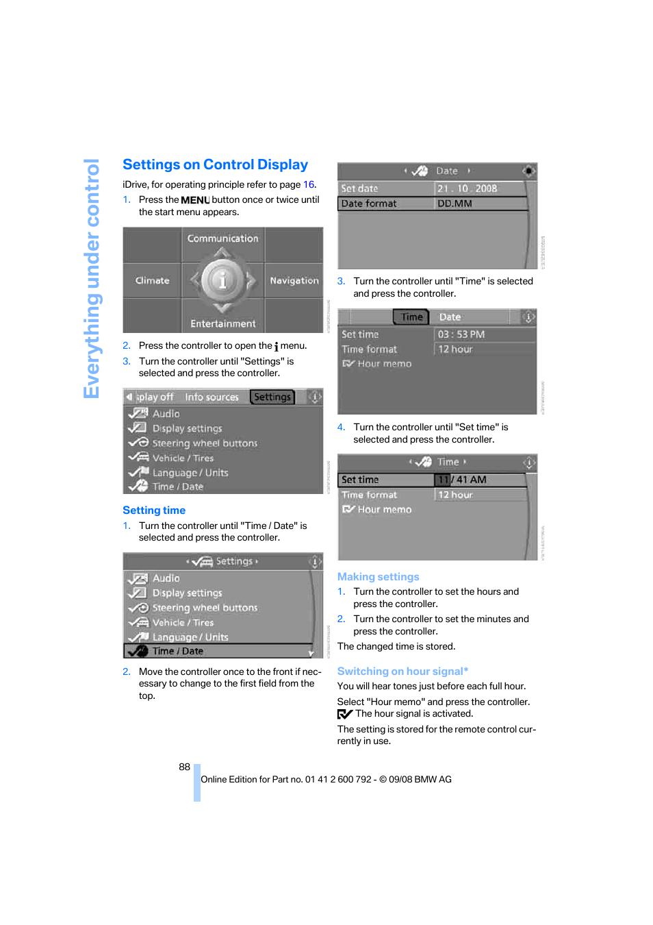 Settings on control display, Nder set- tings on control display, Everything under control | BMW X5 xDrive35d 2009 User Manual | Page 90 / 317