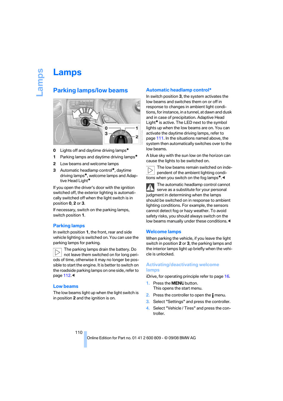 Lamps, Parking lamps/low beams, Parking lamps | Low beams, La mps | BMW X6 xDrive50i 2009 User Manual | Page 112 / 317