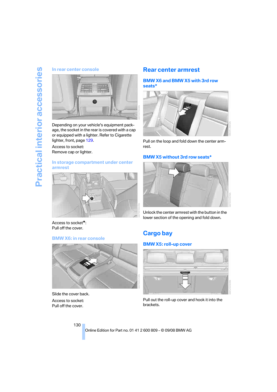 Rear center armrest, Cargo bay, Practical interior accessories | BMW X6 xDrive50i 2009 User Manual | Page 132 / 317