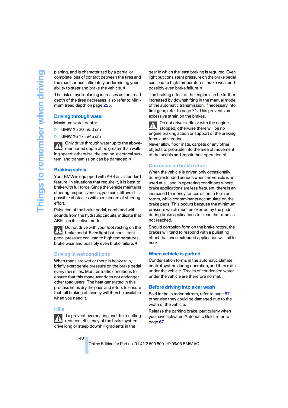 Things to remember when driving | BMW X6 xDrive50i 2009 User Manual | Page 142 / 317