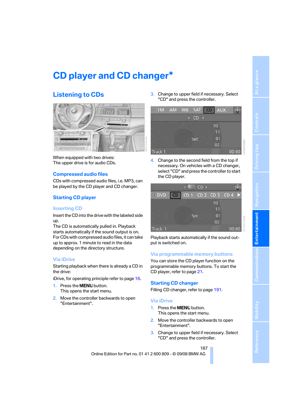 Cd player and cd changer, Listening to cds | BMW X6 xDrive50i 2009 User Manual | Page 189 / 317