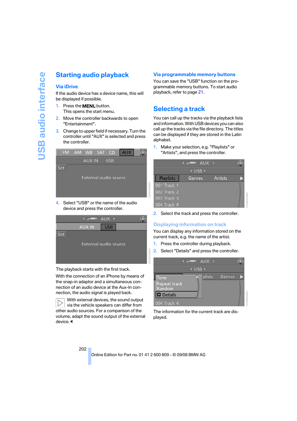 Starting audio playback, Selecting a track, Usb audio interface | BMW X6 xDrive50i 2009 User Manual | Page 204 / 317
