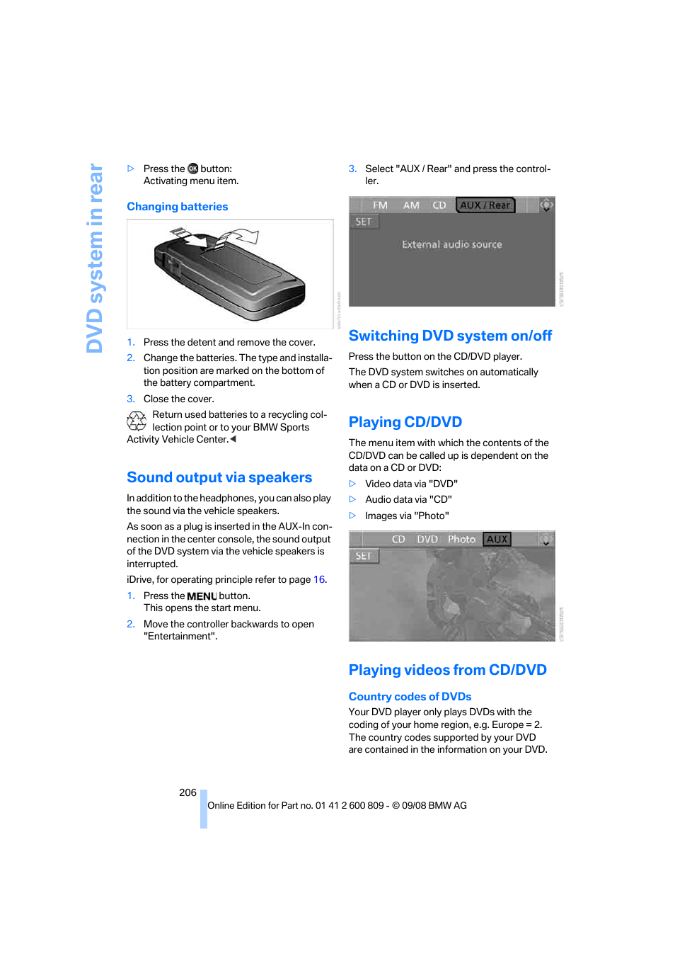 Sound output via speakers, Switching dvd system on/off, Playing cd/dvd | Playing videos from cd/dvd, Dvd system in rear | BMW X6 xDrive50i 2009 User Manual | Page 208 / 317