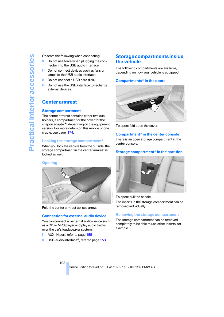 Center armrest, Storage compartments inside the vehicle, Practical interior accessories | BMW Z4 sDrive35i 2009 User Manual | Page 104 / 248