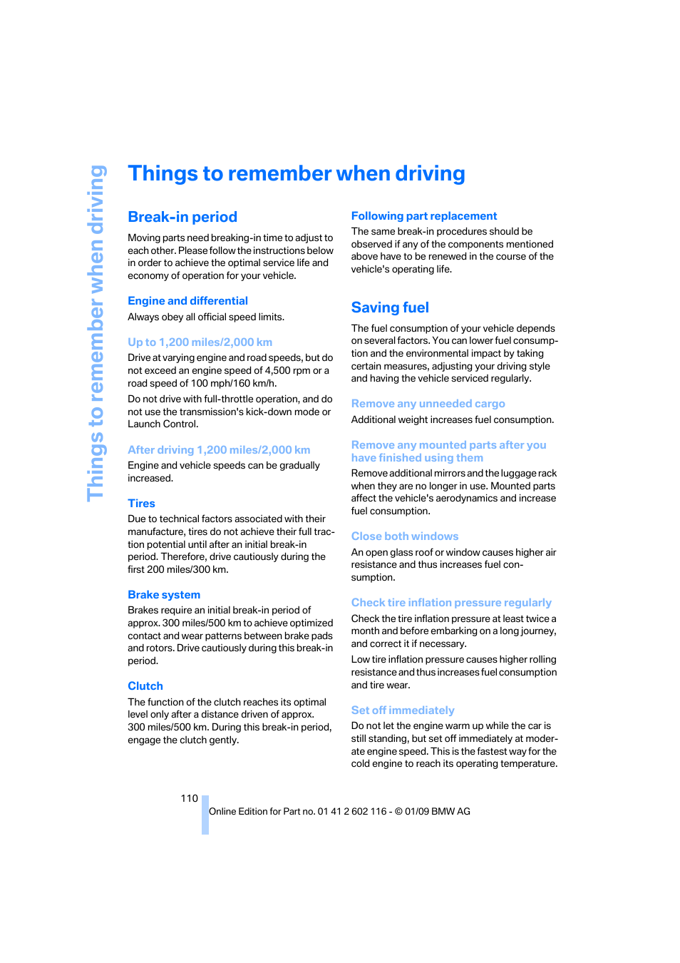 Things to remember when driving, Break-in period, Saving fuel | G ti | BMW Z4 sDrive35i 2009 User Manual | Page 112 / 248