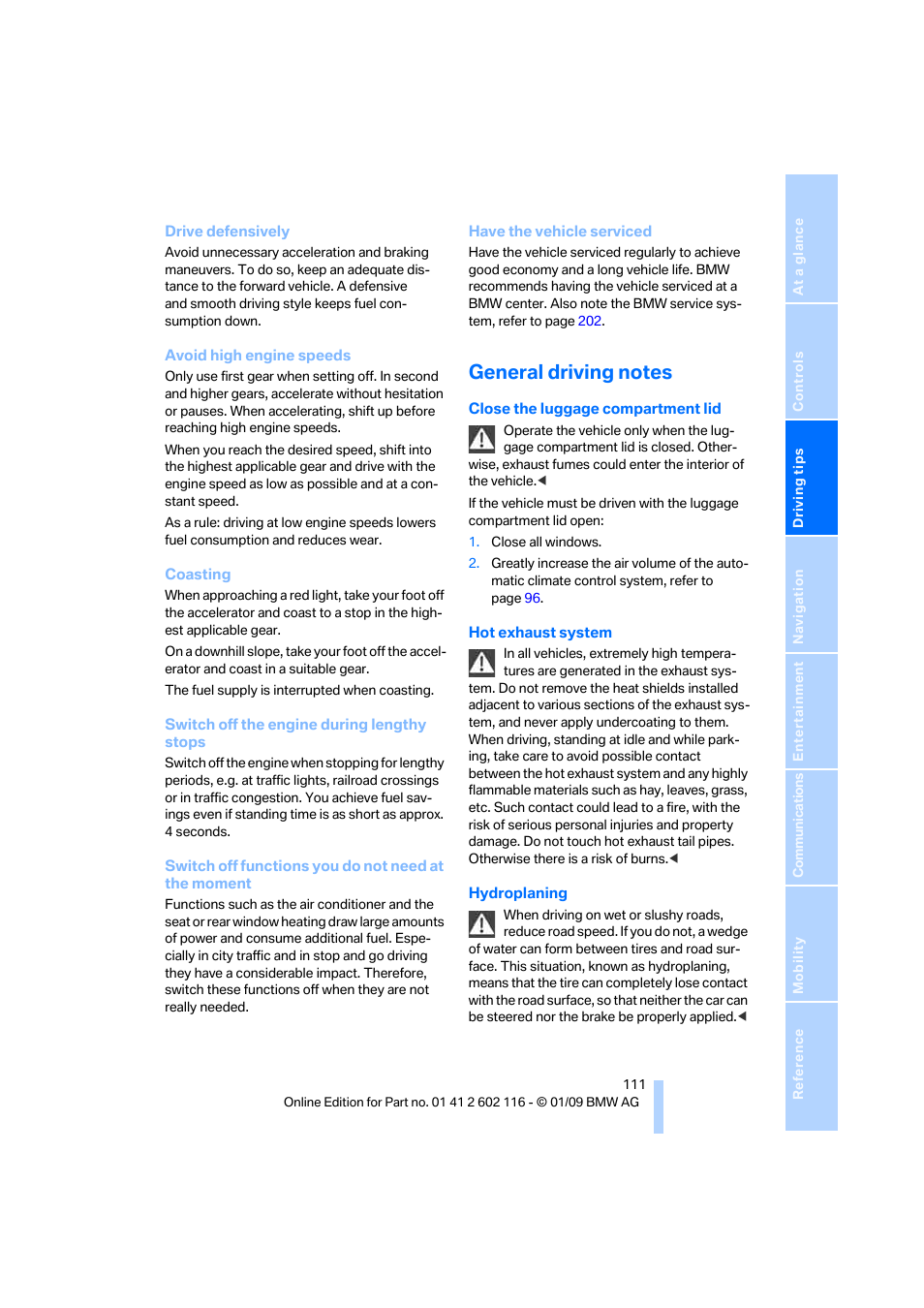 General driving notes | BMW Z4 sDrive35i 2009 User Manual | Page 113 / 248