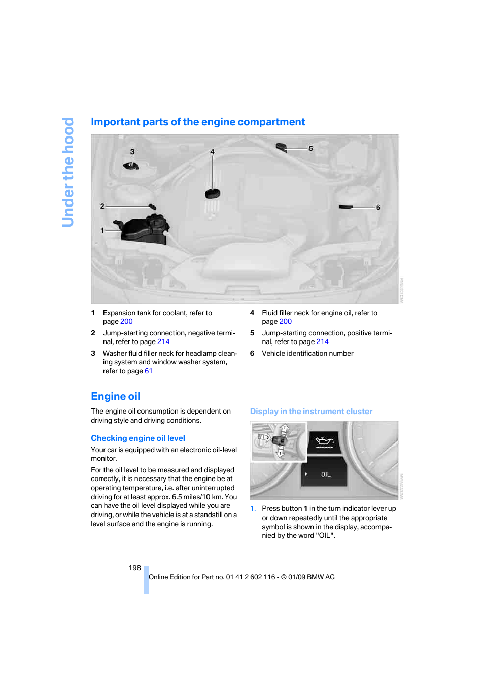 Important parts of the engine compartment, Engine oil, Under the hood | BMW Z4 sDrive35i 2009 User Manual | Page 200 / 248