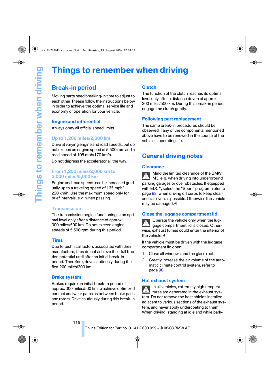 Things to remember when driving, Break-in period, General driving notes | G ti | BMW M3 Convertible 2009 User Manual | Page 118 / 256