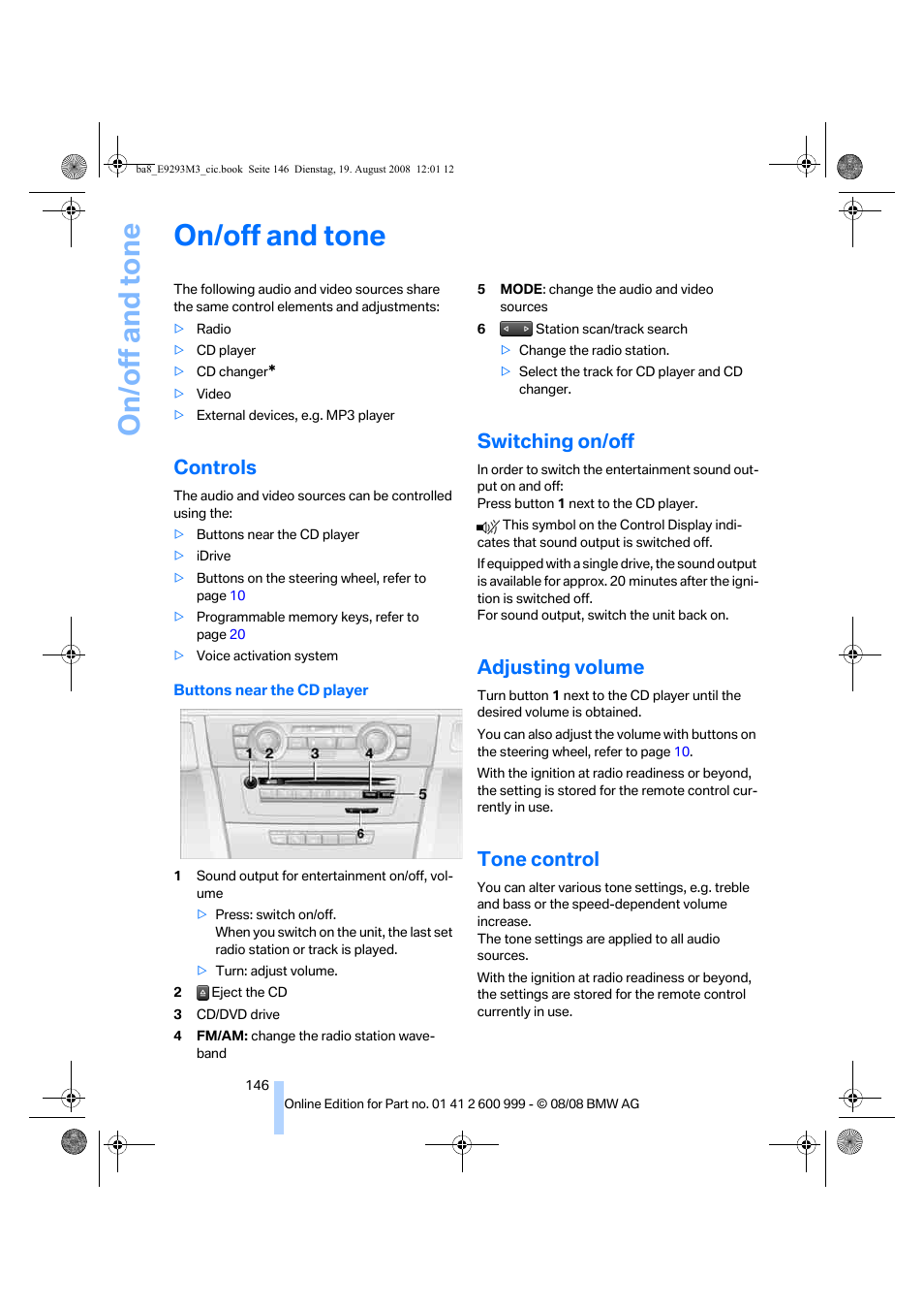 On/off and tone, Controls, Switching on/off | Adjusting volume, Tone control, Ente, Cd/dvd drive, Ing volume, Ecting cd/dvd | BMW M3 Convertible 2009 User Manual | Page 148 / 256