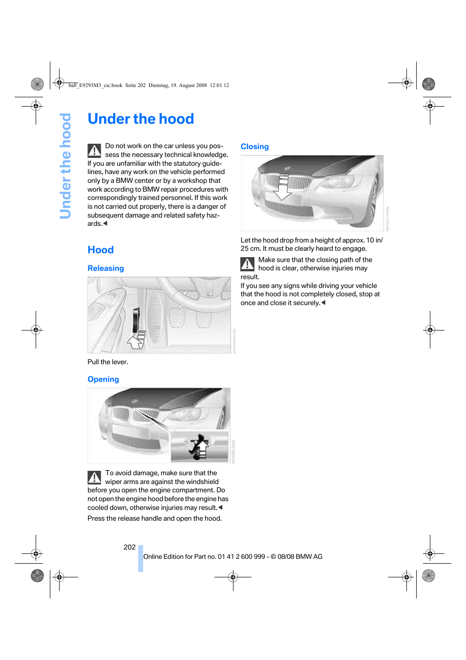 Under the hood, Hood | BMW M3 Convertible 2009 User Manual | Page 204 / 256