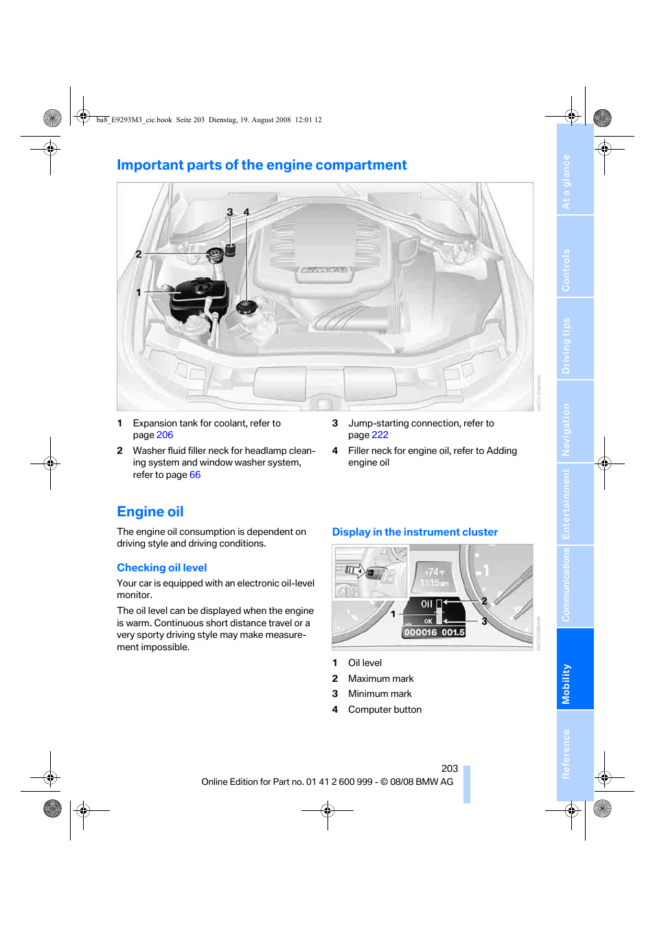 Important parts of the engine compartment, Engine oil, Il level | L, refer to checking oil level on | BMW M3 Convertible 2009 User Manual | Page 205 / 256