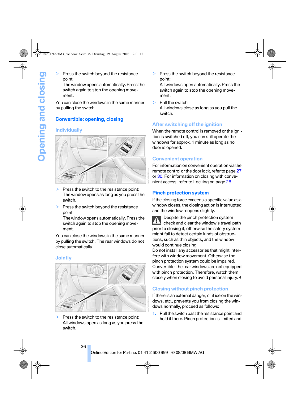 S jointly, Opening and closing | BMW M3 Convertible 2009 User Manual | Page 38 / 256