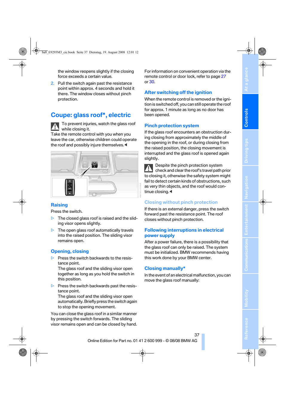 Coupe: glass roof*, electric | BMW M3 Convertible 2009 User Manual | Page 39 / 256