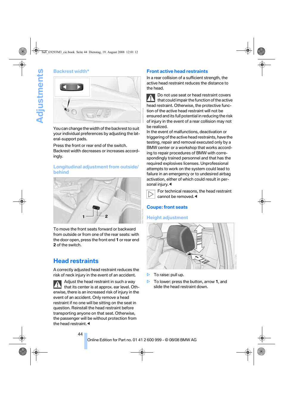 Head restraints, Head restraints below, Adjustments | BMW M3 Convertible 2009 User Manual | Page 46 / 256