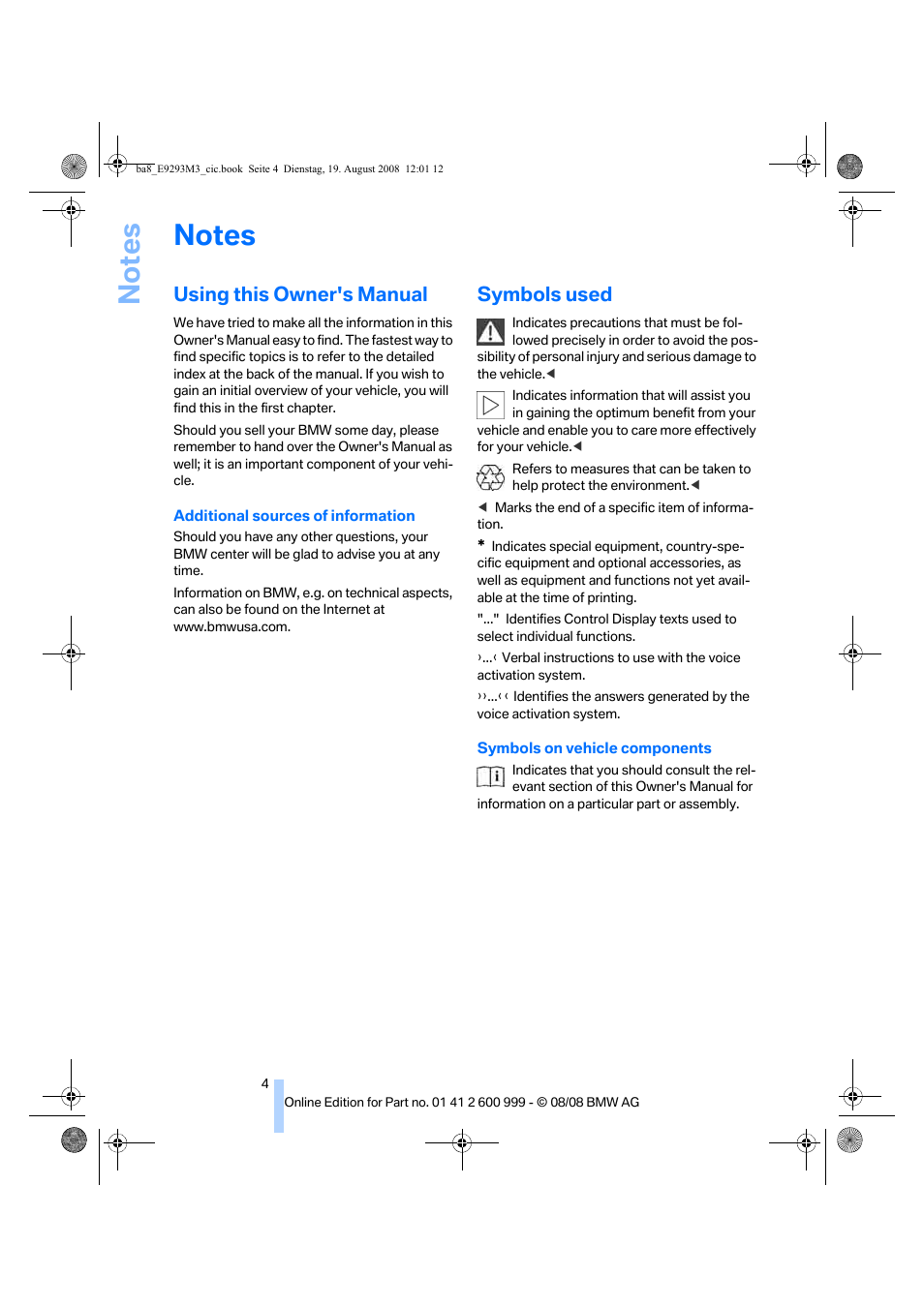 Notes, Using this owner's manual, Symbols used | BMW M3 Convertible 2009 User Manual | Page 6 / 256