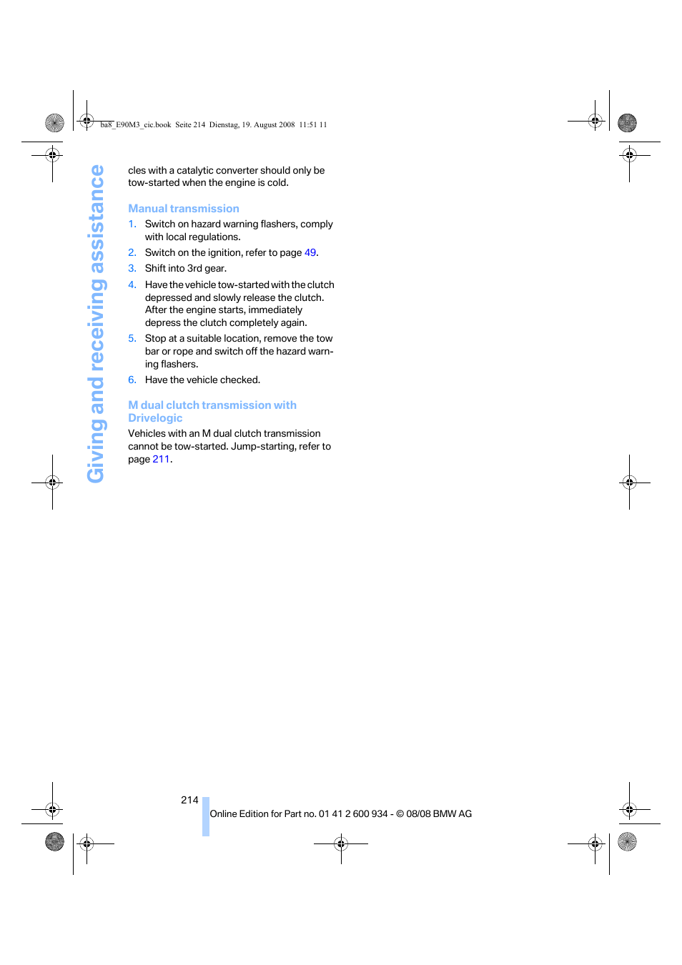 Giving and receiving assistance | BMW M3 Sedan 2009 User Manual | Page 216 / 246