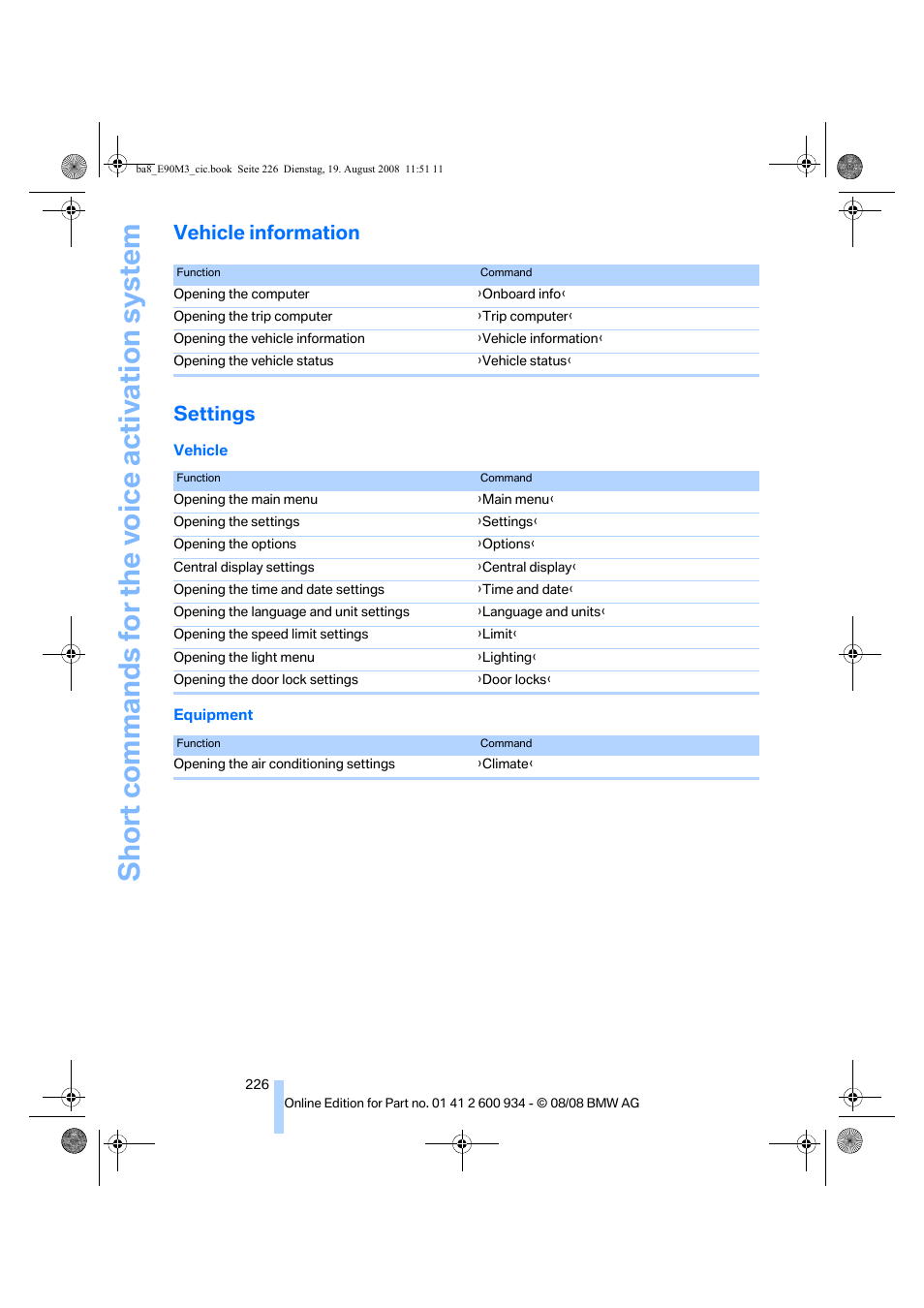 Vehicle information, Settings, Short commands for the vo ice activation system | Vehicle information settings | BMW M3 Sedan 2009 User Manual | Page 228 / 246