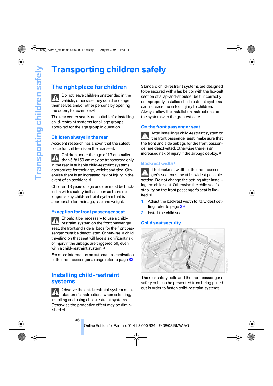 Transporting children safely, The right place for children, Installing child-restraint systems | BMW M3 Sedan 2009 User Manual | Page 48 / 246